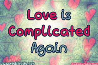 Love is Complicated Again: The Handwritten Typeface That Elevates Brand Identity